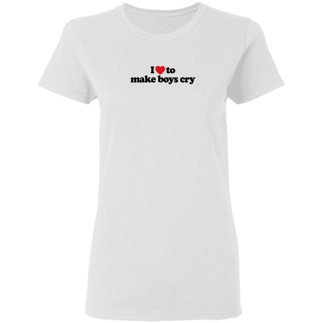 Adoreschoni I Love To Make Boys Cry T Shirt Adoreschoni I Love To Make Boys Cry T Shirt