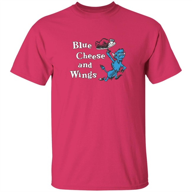 Blue Cheese Shirts Blue Cheese And Wings T Shirt Blue Cheese Shirts Blue Cheese And Wings T Shirt