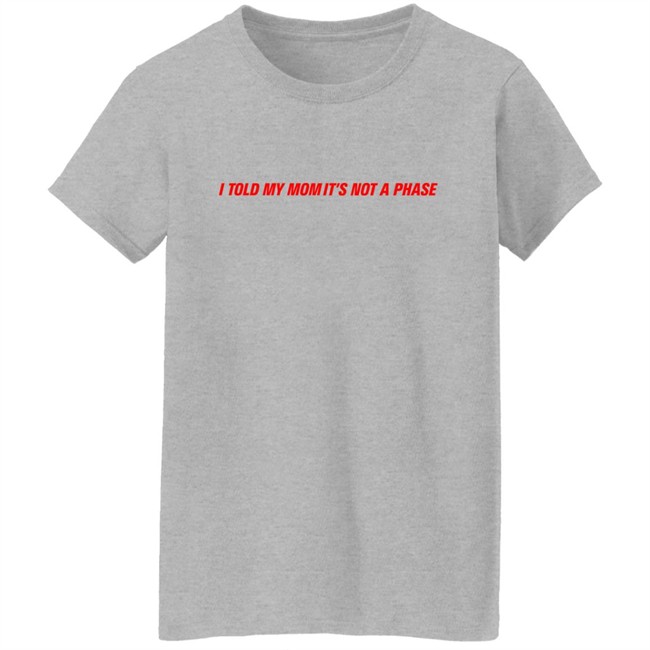 Fletcher Merch Comfy Girls Sweatshirt I Told My Mom It's Not A Phase Sweatshirt Girls Girls Girls Sweatshirt Fletcher Merch Comfy Girls Sweatshirt I Told My Mom It's Not A Phase Sweatshirt Girls Girls Girls Sweatshirt