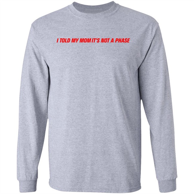 Fletcher Merch Comfy Girls Sweatshirt I Told My Mom It's Not A Phase Sweatshirt Girls Girls Girls Sweatshirt Fletcher Merch Comfy Girls Sweatshirt I Told My Mom It's Not A Phase Sweatshirt Girls Girls Girls Sweatshirt