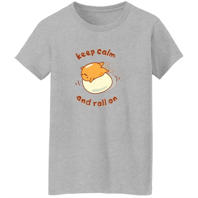 Gudetama Keep Calm And Roll On Lazy Egg Shirt Gudetama Keep Calm And Roll On Lazy Egg Shirt