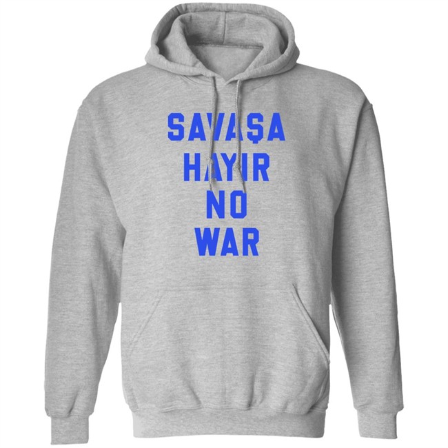 Turkish Footballer Aykut Demir Savasa Hayir No To War Ukraine T Shirt Turkish Footballer Aykut Demir Savasa Hayir No To War Ukraine T Shirt