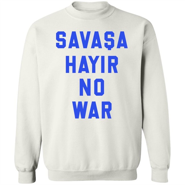 Turkish Footballer Aykut Demir Savasa Hayir No To War Ukraine T Shirt Turkish Footballer Aykut Demir Savasa Hayir No To War Ukraine T Shirt