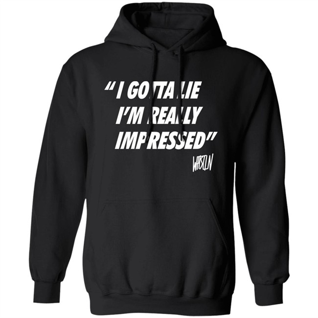 Bunker Branding Merch Whistlin Diesel I Gotta Lie Im Really Impressed Shirt Bunker Branding Merch Whistlin Diesel I Gotta Lie Im Really Impressed Shirt