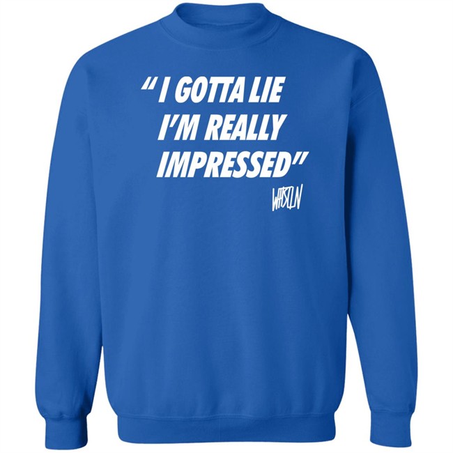 Bunker Branding Merch Whistlin Diesel I Gotta Lie Im Really Impressed Shirt Bunker Branding Merch Whistlin Diesel I Gotta Lie Im Really Impressed Shirt