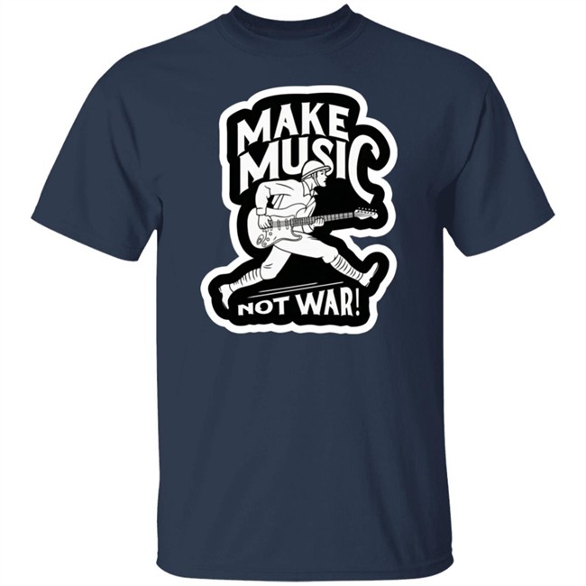 Make Music Not War Shirt Matt Pinfield Ukraine War Russia War Make Music Not War Shirt Matt Pinfield Ukraine War Russia War