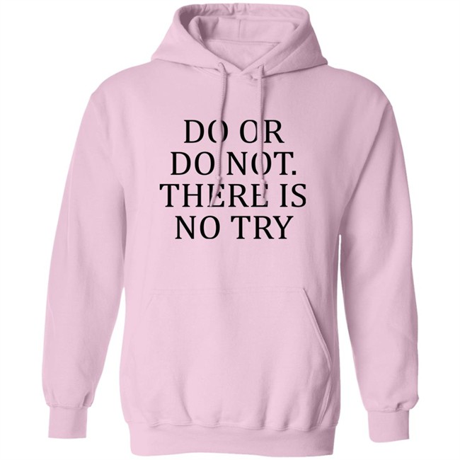 Do Or Do Not There Is No Try Shirt Roman Abramovich Ukraine War Russia War Do Or Do Not There Is No Try Shirt Roman Abramovich Ukraine War Russia War