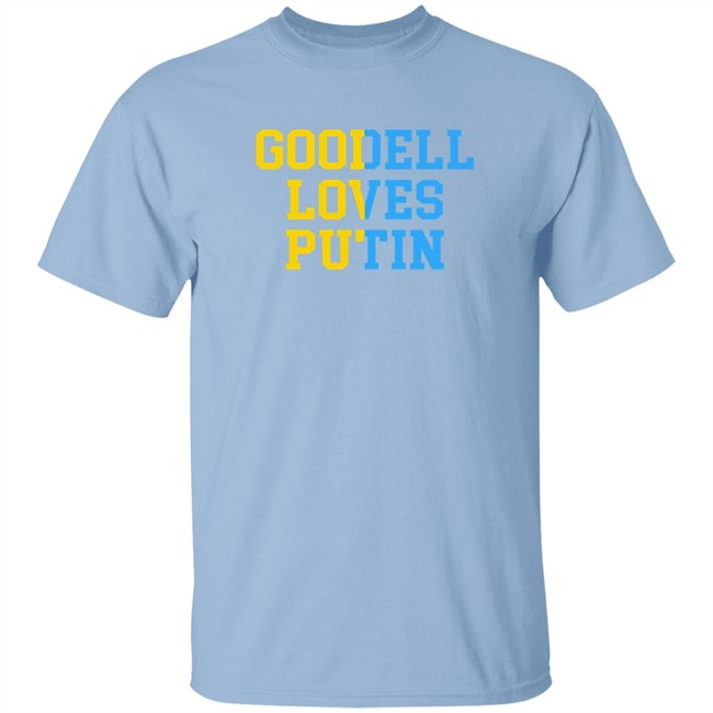 Goodell Loves Putin Shirt Ukraine Goodell Loves Putin Shirt Ukraine