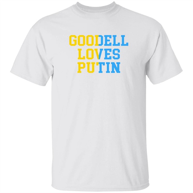 Goodell Loves Putin Shirt Ukraine Goodell Loves Putin Shirt Ukraine