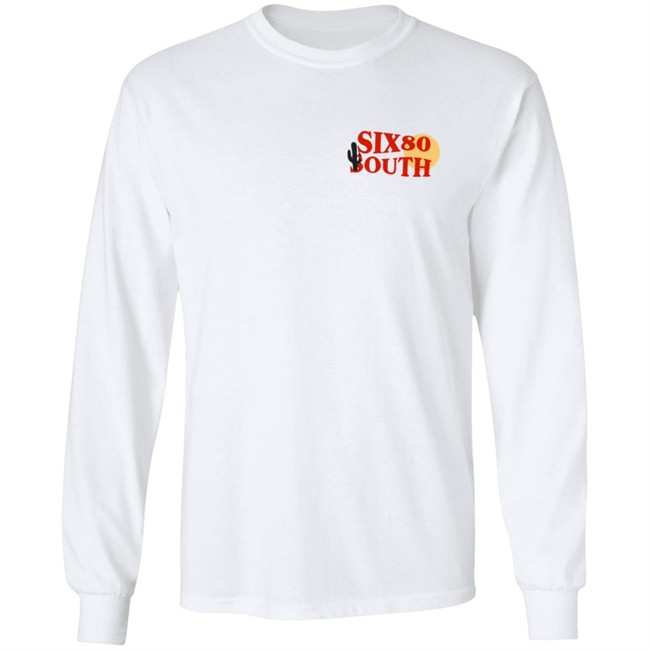 Six 80 South Merch Six 80 South Hoodie Six 80 South Merch Six 80 South Hoodie