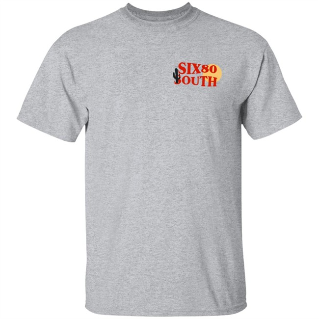 Six 80 South Merch Six 80 South Hoodie Six 80 South Merch Six 80 South Hoodie