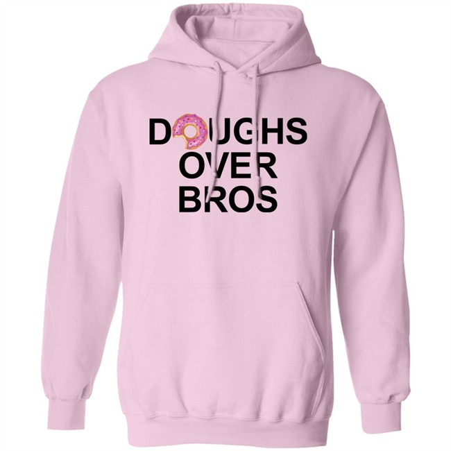 Limited Edition Doughs Over Bros Shirt Shirt Limited Edition Doughs Over Bros Shirt Shirt