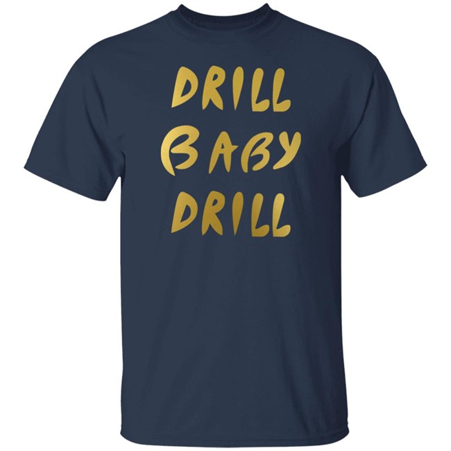 Drill Baby Drill Shirt Lauren Boebert Drill Baby Drill Shirt Lauren Boebert