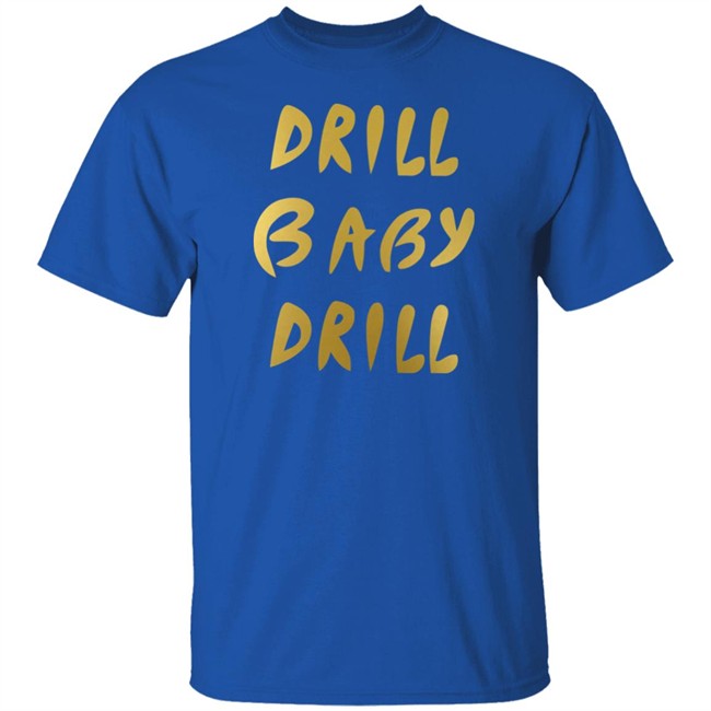 Drill Baby Drill Shirt Lauren Boebert Drill Baby Drill Shirt Lauren Boebert