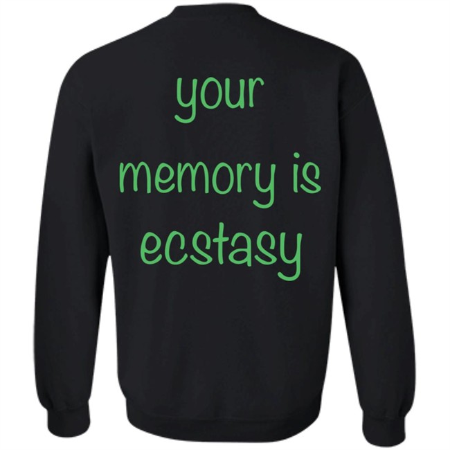 AIright Drew Your Memory Is Ecstasy Shirt AIright Drew Your Memory Is Ecstasy Shirt