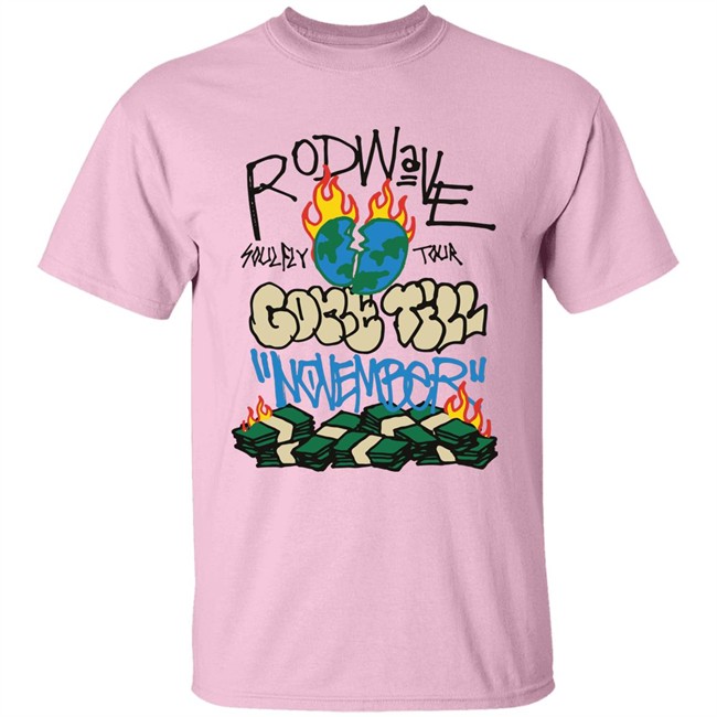 Rod Wave Merch Gone Till November Shirt Rod Wave Merch Gone Till November Shirt