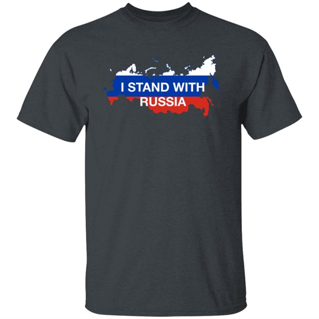 I Stand With Russia Shirt I Stand With Putin I Stand With Russia Shirt I Stand With Putin
