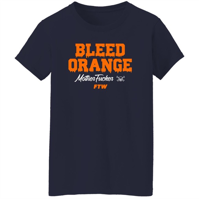 Bleed Orange Mother Fucker Ftw Shirt Bleed Orange Mother Fucker Ftw Shirt