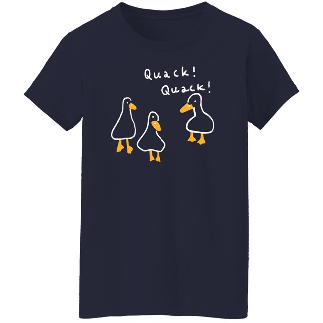 Duck Quack Quack T Shirt Styliwsh Merch Shouldhaveaduck Duck Quack Quack T Shirt Styliwsh Merch Shouldhaveaduck