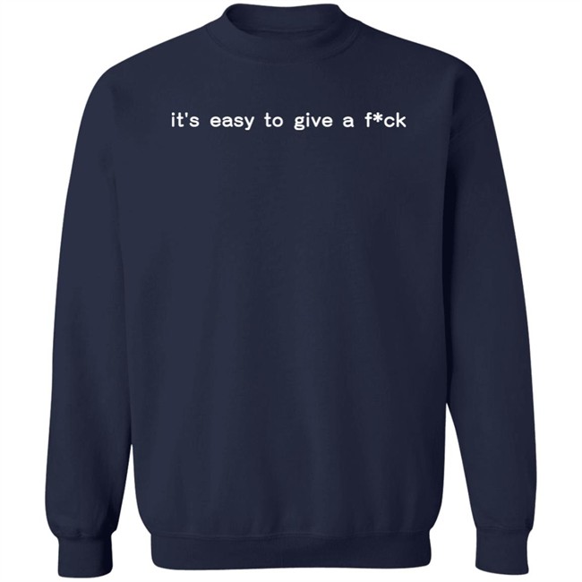 It's Easy To Give A Fuck Hoodie Evas Angels Mt It's Easy To Give A Fuck Hoodie Evas Angels Mt