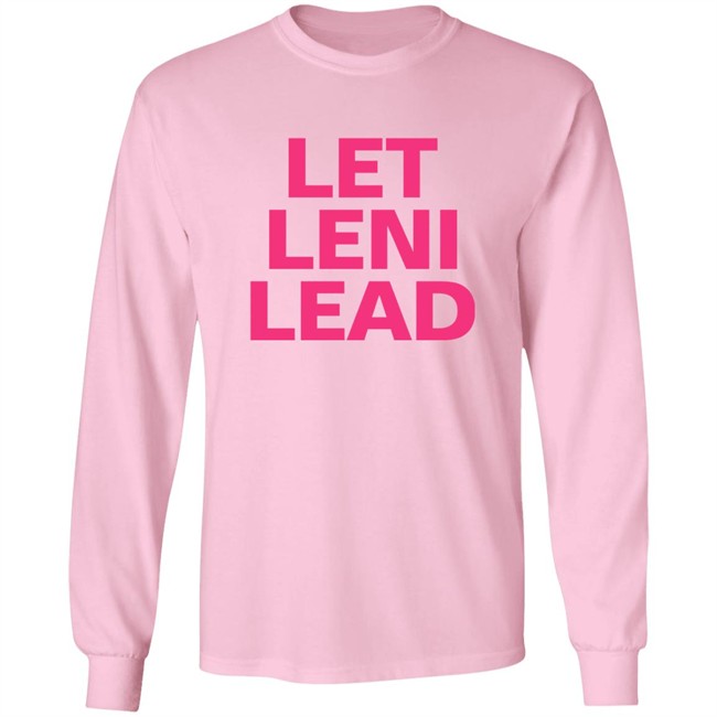 Crissa Let Leni Lead Shirt Crissa Let Leni Lead Shirt