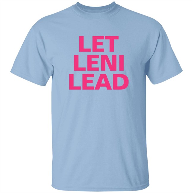 Crissa Let Leni Lead Shirt Crissa Let Leni Lead Shirt