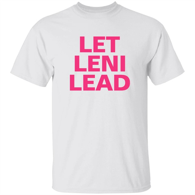 Crissa Let Leni Lead Shirt Crissa Let Leni Lead Shirt