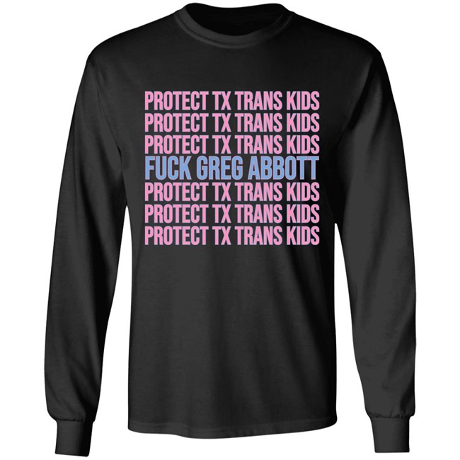 Urban Lifestyle Store Fuck Greg Abbott Protect Tx Trans Kids Shirt Adri Pèrez Urban Lifestyle Store Fuck Greg Abbott Protect Tx Trans Kids Shirt Adri Pèrez