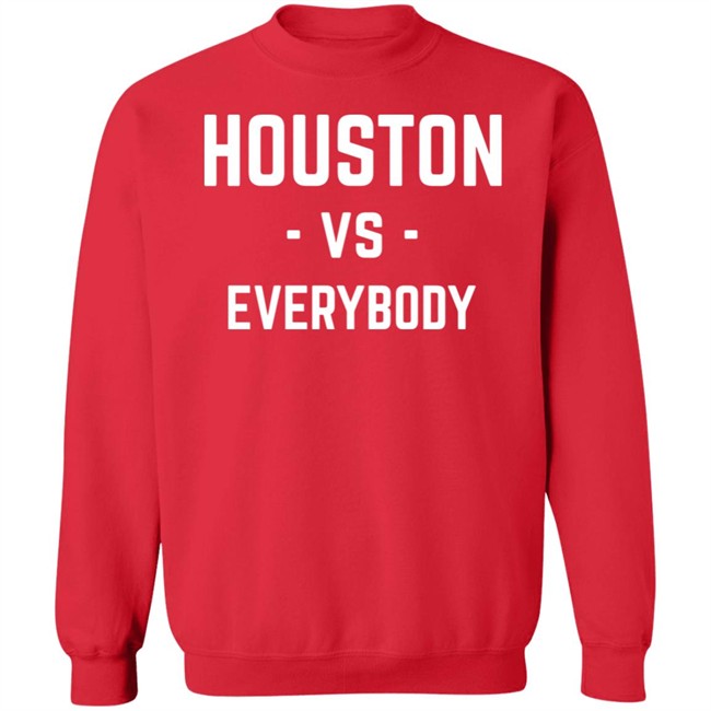 Galen Robinson Jr Houston Vs Everybody Shirt 1Substantial Galen Robinson Jr Houston Vs Everybody Shirt 1Substantial