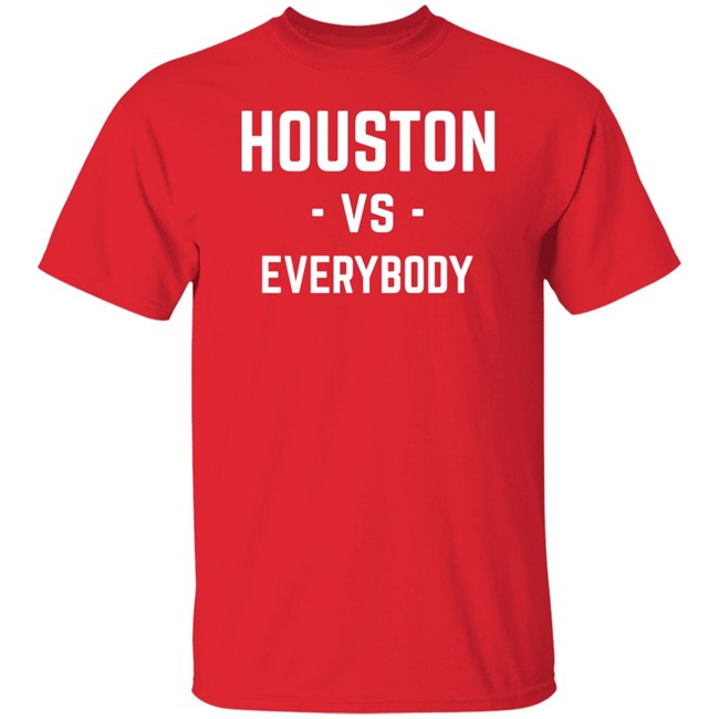 Galen Robinson Jr Houston Vs Everybody Shirt 1Substantial Galen Robinson Jr Houston Vs Everybody Shirt 1Substantial