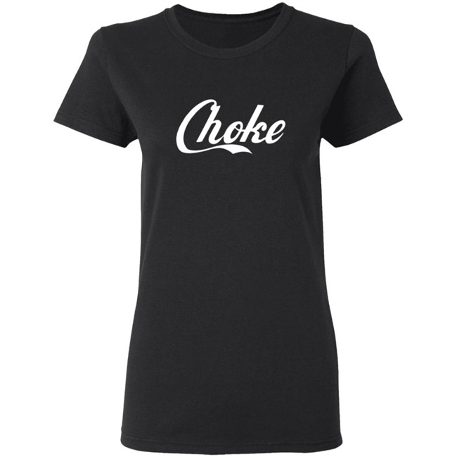 Dftba Store Choke Dftba Shirt Dftba Store Choke Dftba Shirt
