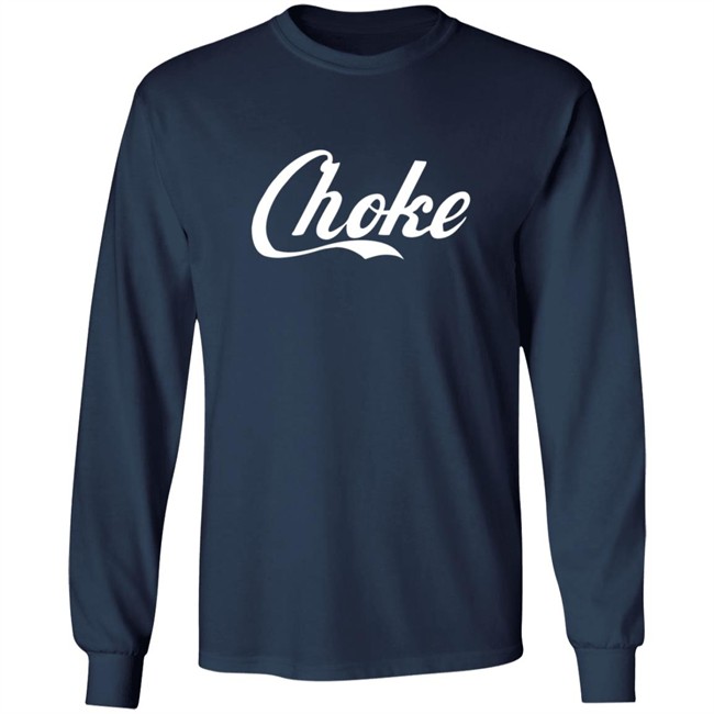 Dftba Store Choke Dftba Shirt Dftba Store Choke Dftba Shirt
