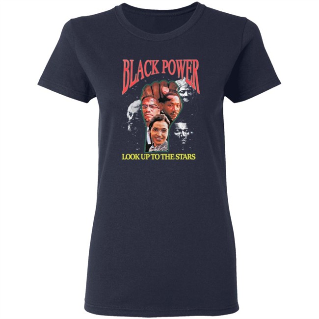 Black Power Look Up To The Stars Shirt Black Power Look Up To The Stars Shirt
