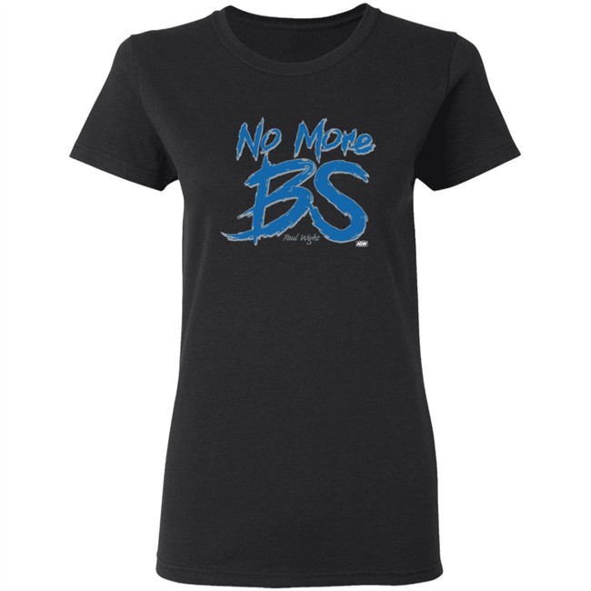 Paul Wight No More BS Shirt Paul Wight No More BS Shirt