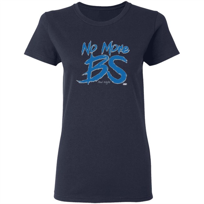 Paul Wight No More BS Shirt Paul Wight No More BS Shirt