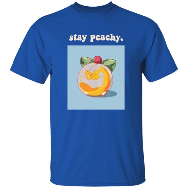 Stay Peachy Merch Shirt Stay Peachy Merch Shirt