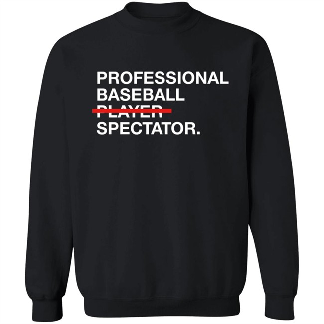 Obvious Shirts Professional Baseball Player Spectator Shirt Obvious Shirts Professional Baseball Player Spectator Shirt