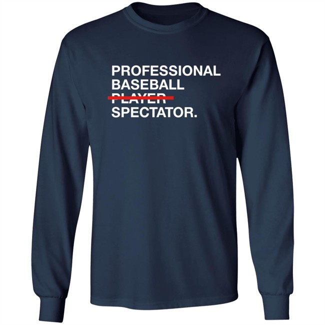 Obvious Shirts Professional Baseball Player Spectator Shirt Obvious Shirts Professional Baseball Player Spectator Shirt