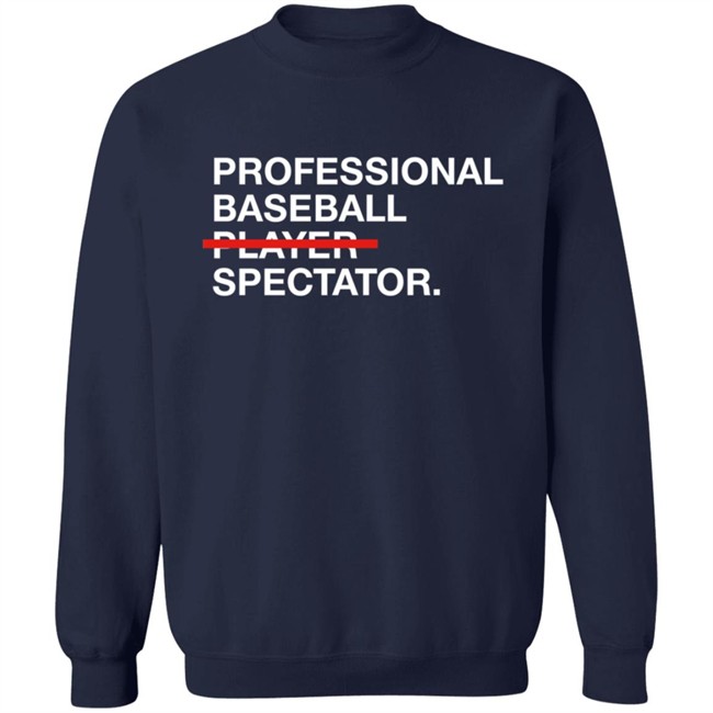 Obvious Shirts Professional Baseball Player Spectator Shirt Obvious Shirts Professional Baseball Player Spectator Shirt