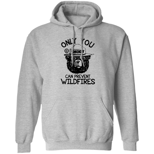 Smokey Bear Only You Can Prevent Wildfires Shirt Smokey Bear Only You Can Prevent Wildfires Shirt