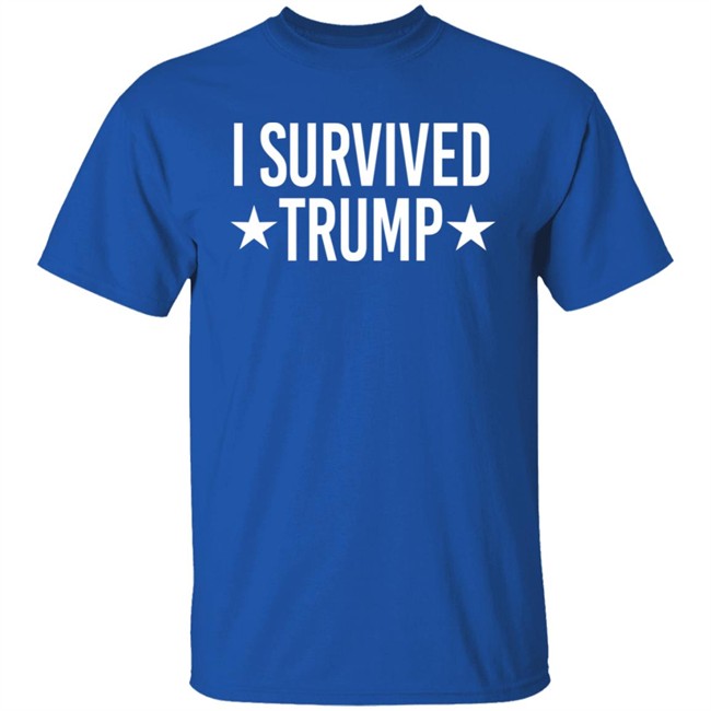 I Survived Trump Shirt