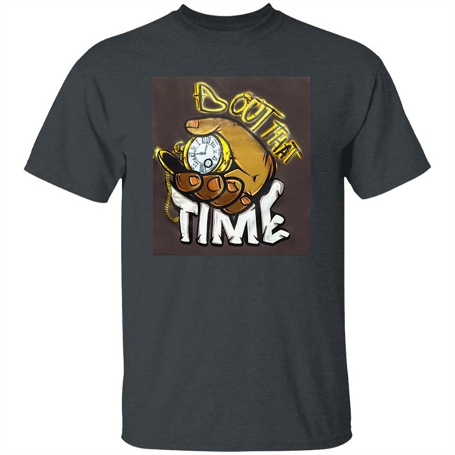 Malik Dunbar Bout That Time Shirt Tom Green Malik Dunbar Bout That Time Shirt Tom Green