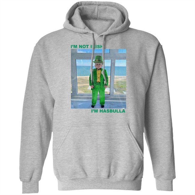 Barstool Sports Store I'm Not Irish I'm Hasbulla Shirt Barstool Sports Store I'm Not Irish I'm Hasbulla Shirt