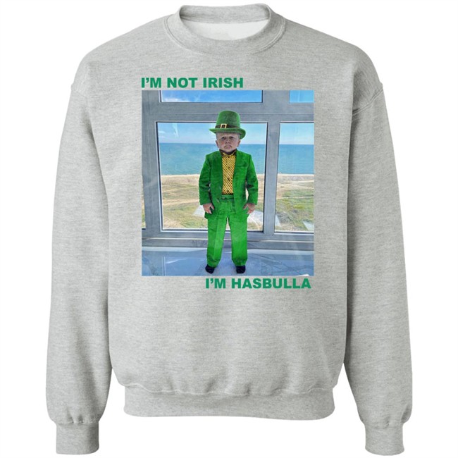 Barstool Sports Store I'm Not Irish I'm Hasbulla Shirt Barstool Sports Store I'm Not Irish I'm Hasbulla Shirt