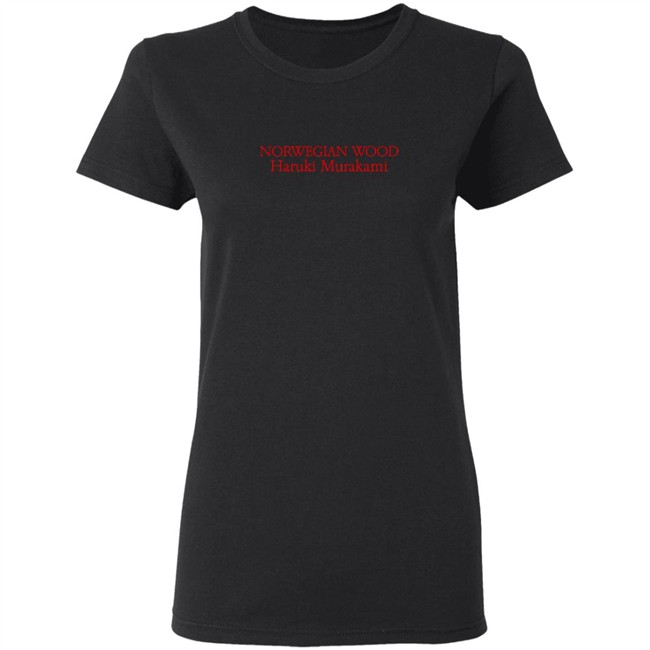 Norwegian Wood Haruki Murakami Shirt Norwegian Wood Haruki Murakami Shirt
