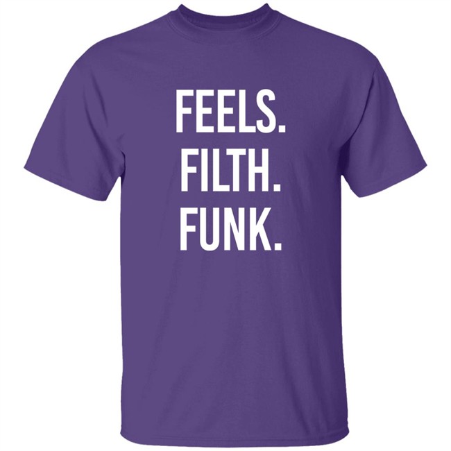 Trivecta Merch Feels Filth Funk Shirt Trivecta Merch Feels Filth Funk Shirt