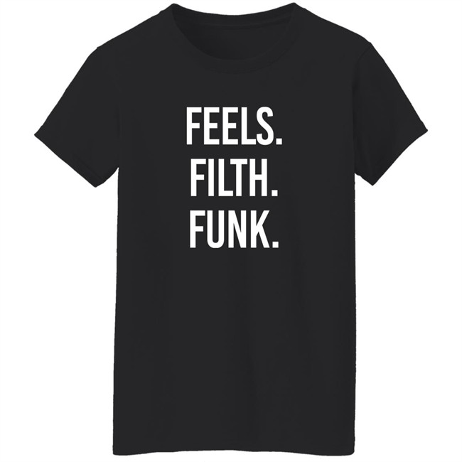 Trivecta Merch Feels Filth Funk Shirt Trivecta Merch Feels Filth Funk Shirt