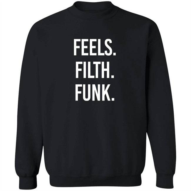 Trivecta Merch Feels Filth Funk Shirt Trivecta Merch Feels Filth Funk Shirt
