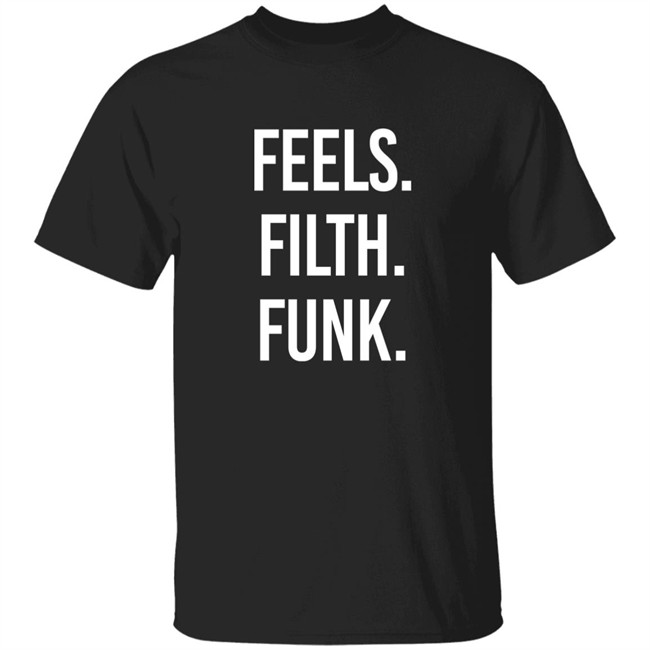 Trivecta Merch Feels Filth Funk Shirt Trivecta Merch Feels Filth Funk Shirt