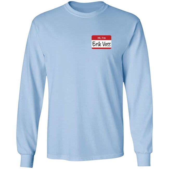 Epic Hero Shop Hi Im Erik Voss T Shirt Epic Hero Shop Hi Im Erik Voss T Shirt